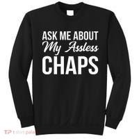 Ask Me About My Assless Chaps Sweatshirt thumb 0