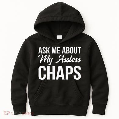 Ask Me About My Assless Chaps Kids Hoodie