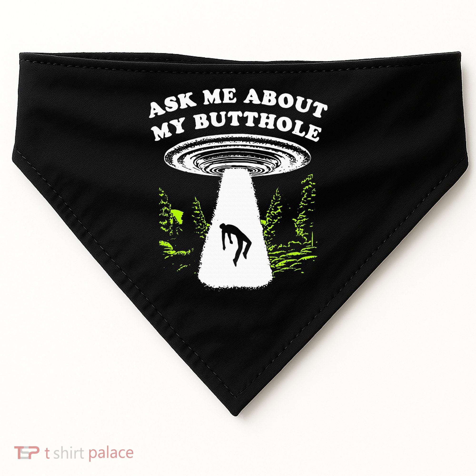 Ask Me About My Butthole Ufo USA-Made Doggie Bandana