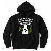 Ask Me About My Butthole Ufo Hoodie thumb 0