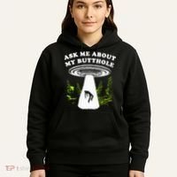 Ask Me About My Butthole Ufo Hoodie thumb 5