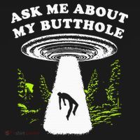 Ask Me About My Butthole Ufo Apron thumb 3