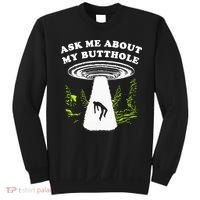 Ask Me About My Butthole Ufo Sweatshirt thumb 0