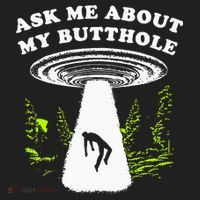 Ask Me About My Butthole Ufo Hat thumb 2