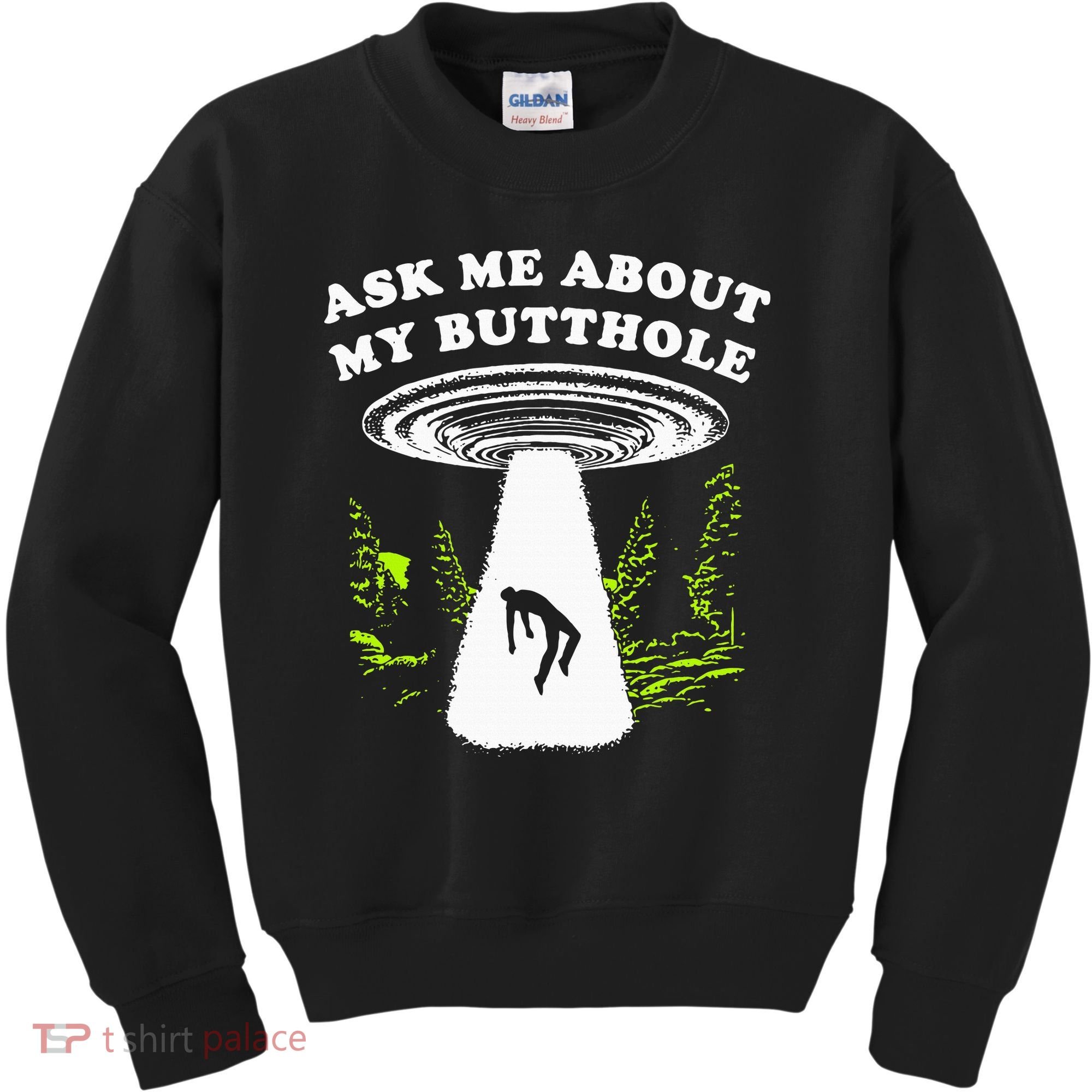 Ask Me About My Butthole Ufo Kids Sweatshirt