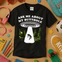 Ask Me About My Butthole Ufo Kids T-Shirt thumb 3