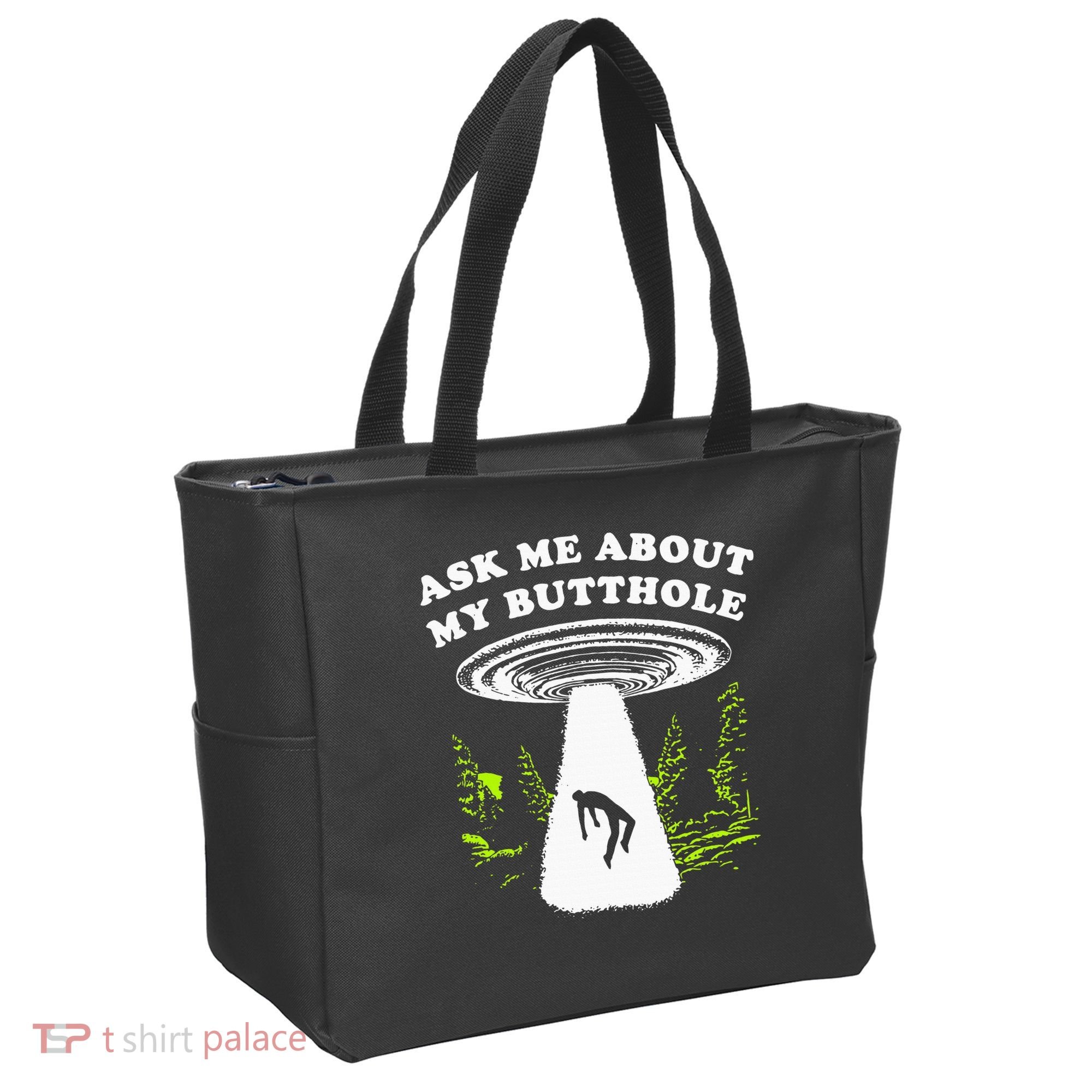 Ask Me About My Butthole Ufo Tote Bag