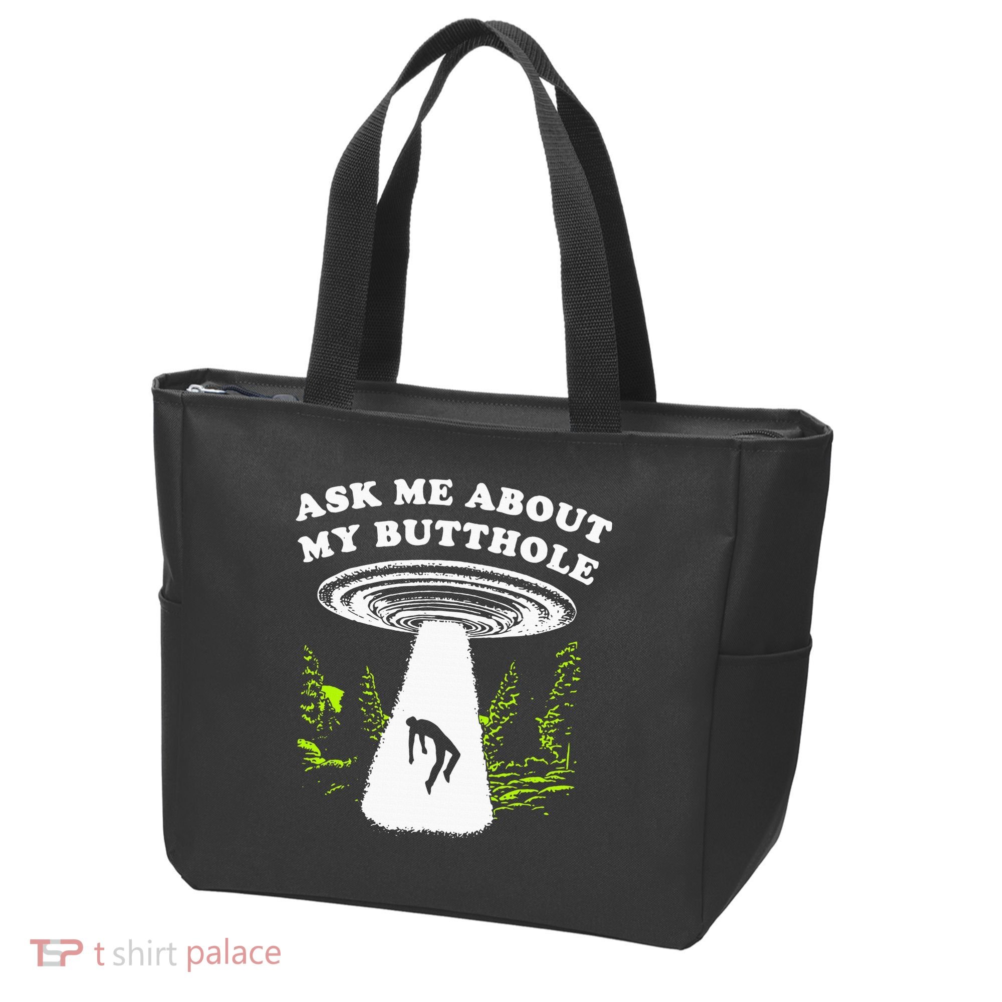 Ask Me About My Butthole Ufo Tote Bag