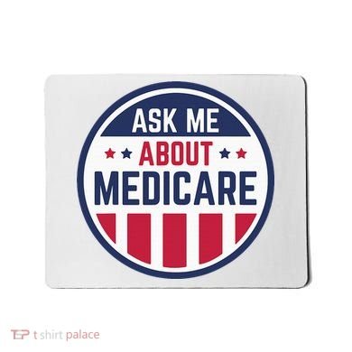 Ask Me About Medicare Medicare Info Design Ask Me About Mousepad