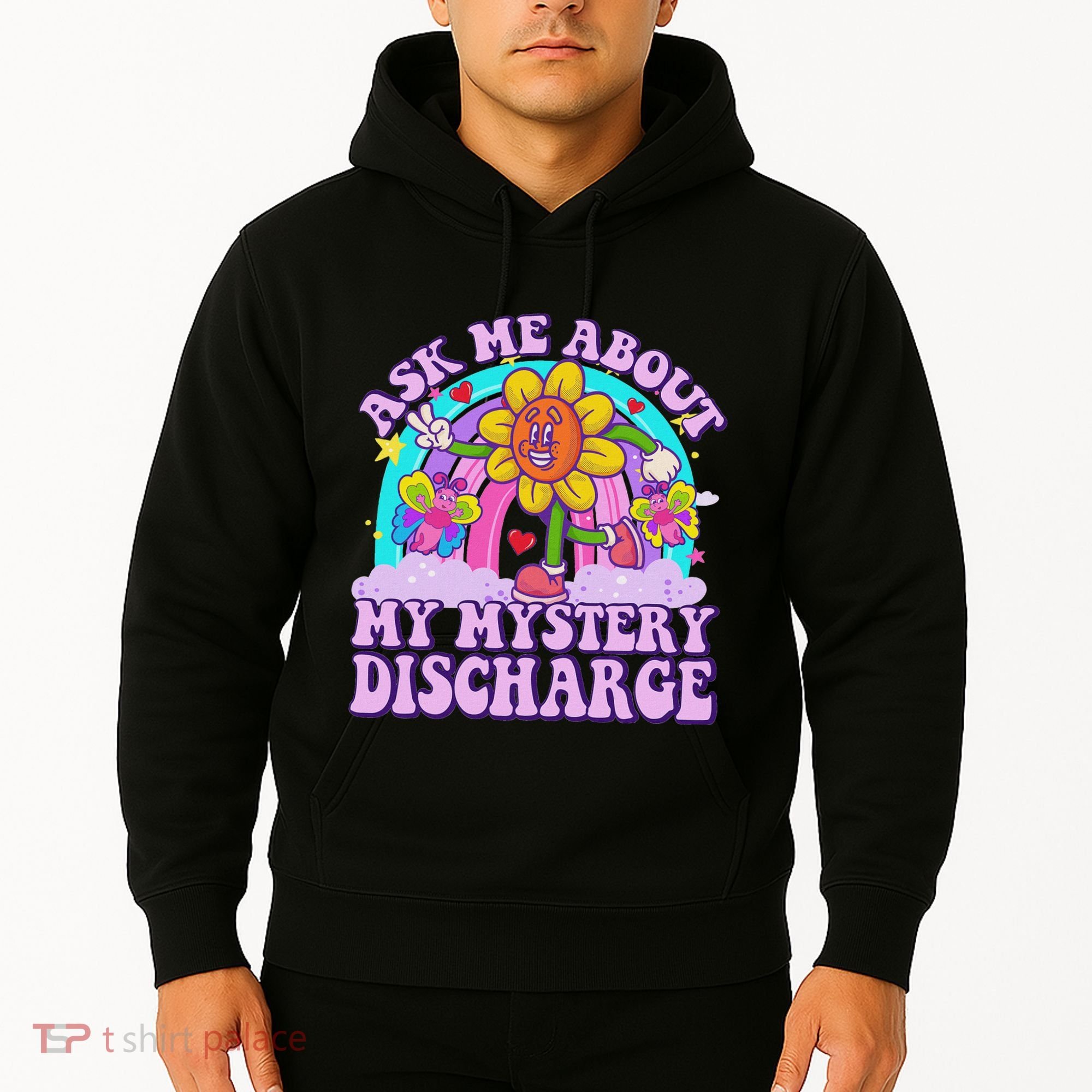 Ask Me About Mystery Discharge Hoodie
