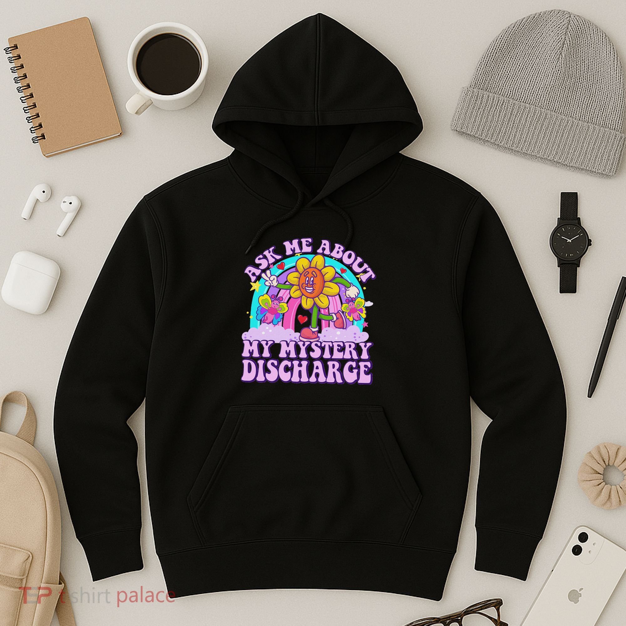 Ask Me About Mystery Discharge Hoodie
