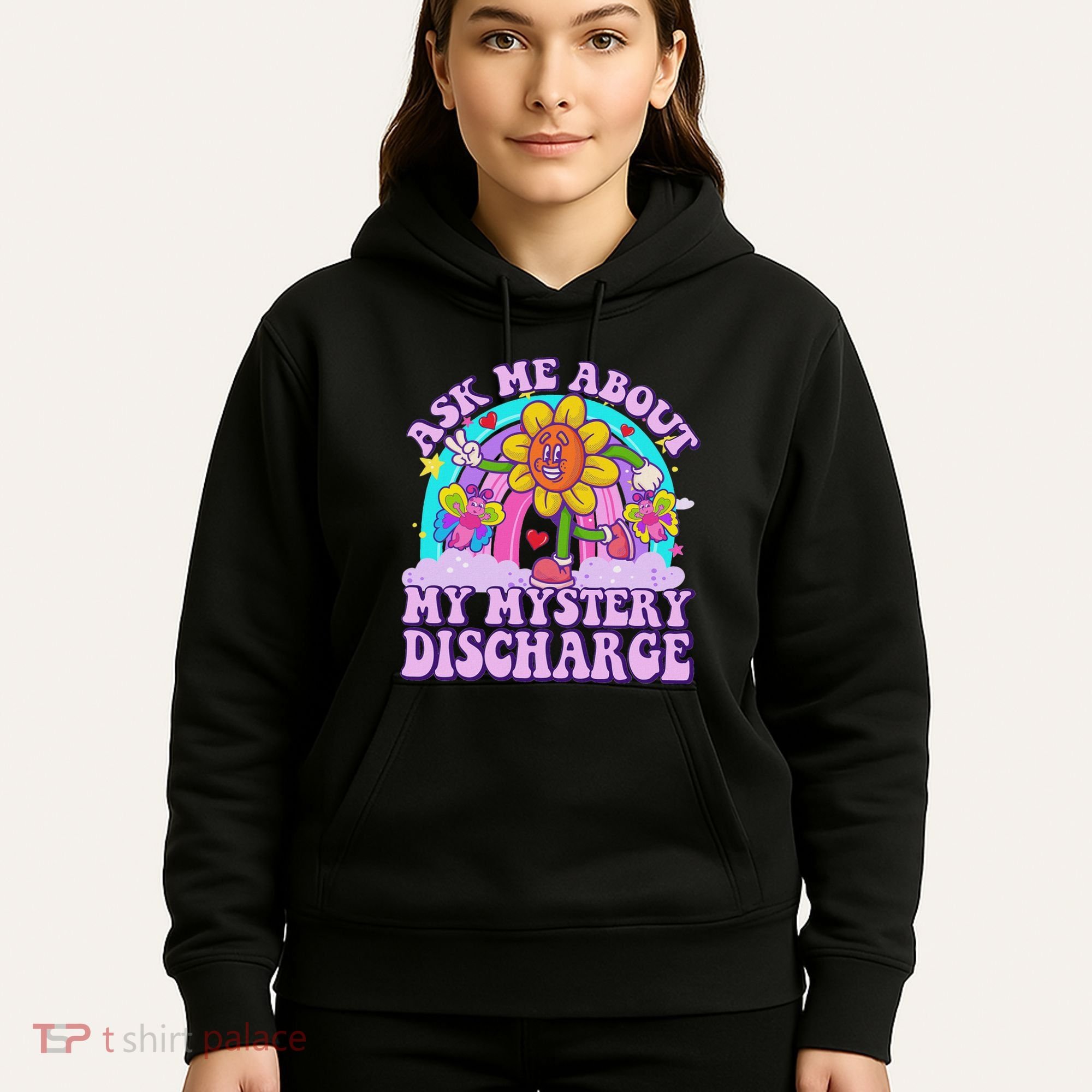 Ask Me About Mystery Discharge Hoodie