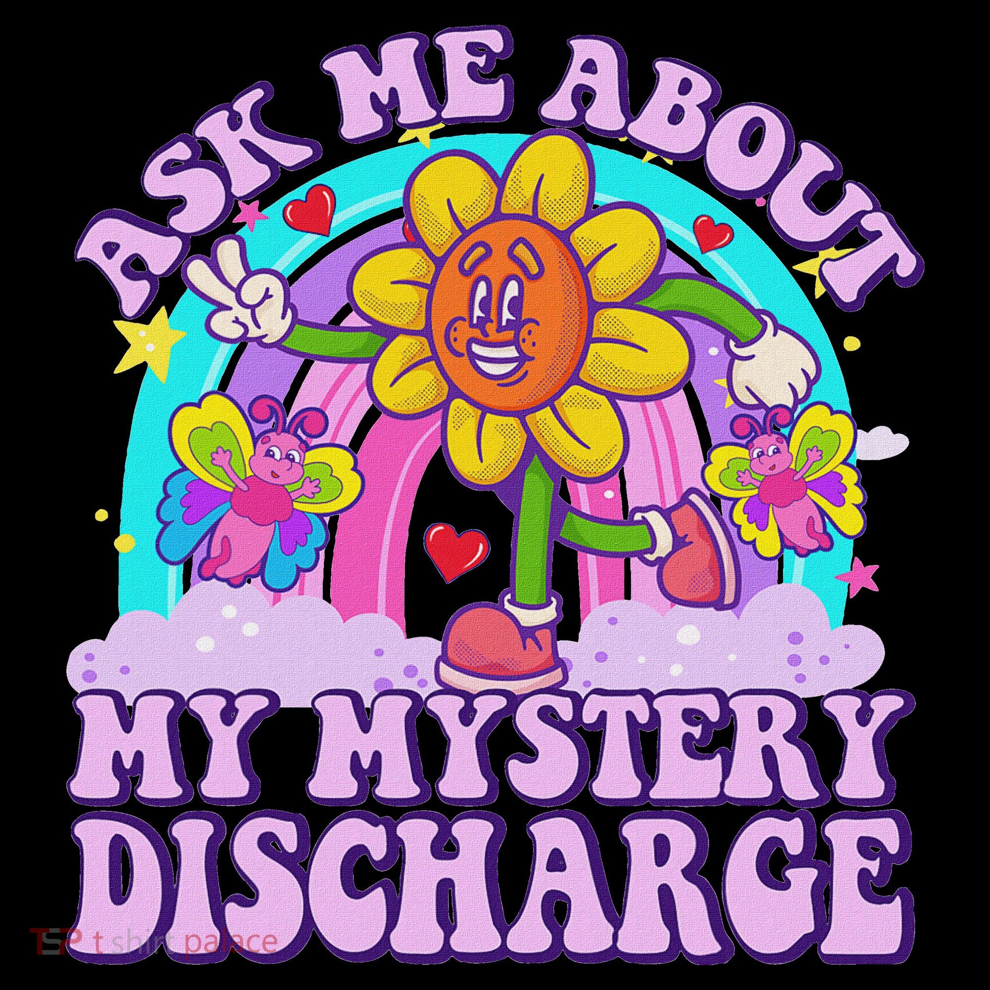 Ask Me About Mystery Discharge Hoodie