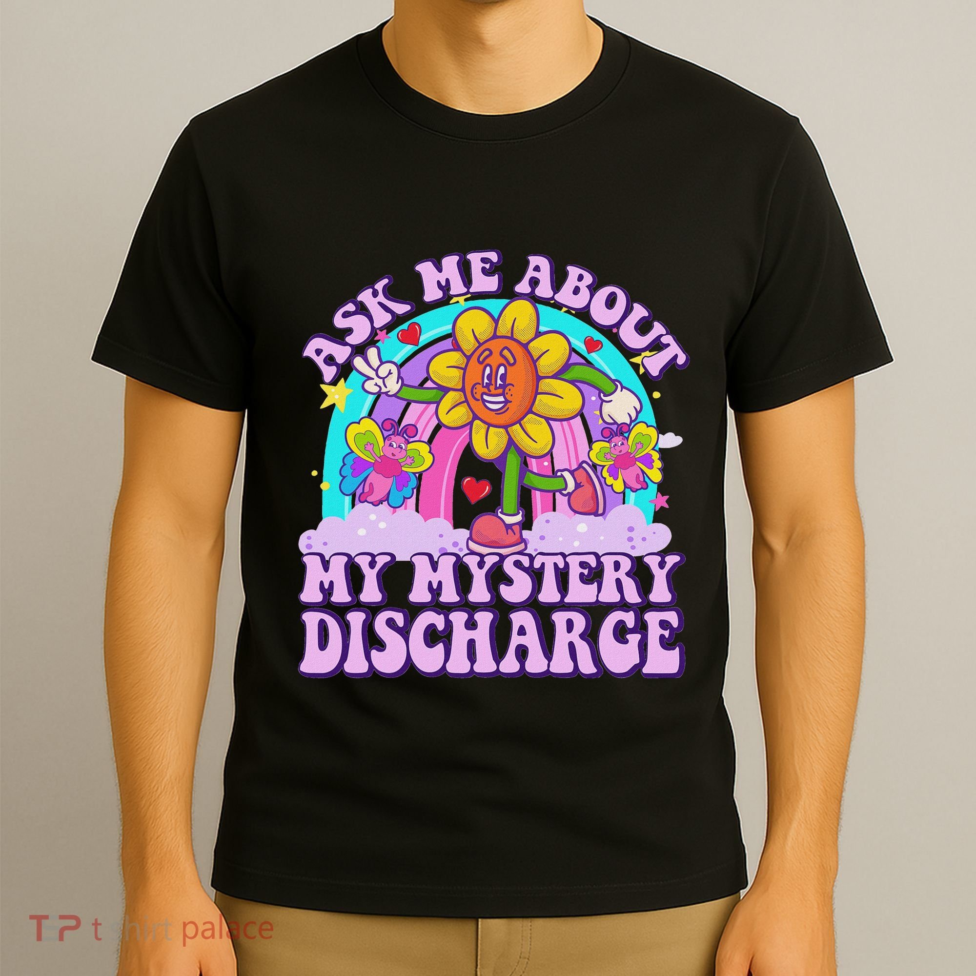 Ask Me About Mystery Discharge T-Shirt