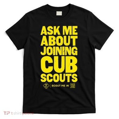 Ask Me About Joining Cub Scouts T-Shirt