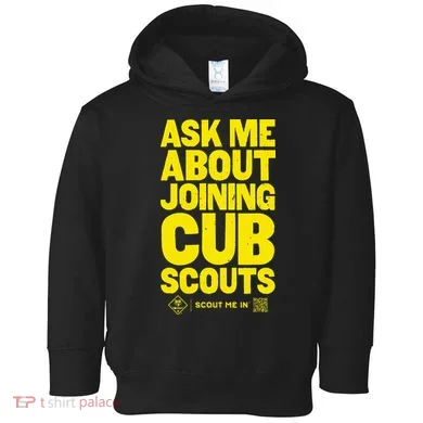 Ask Me About Joining Cub Scouts Toddler Hoodie