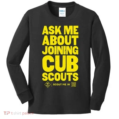 Ask Me About Joining Cub Scouts Kids Long Sleeve Shirt