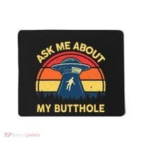Ask Me About My Butthole Cute Alien Costume Adults Ufo Mousepad thumb 0