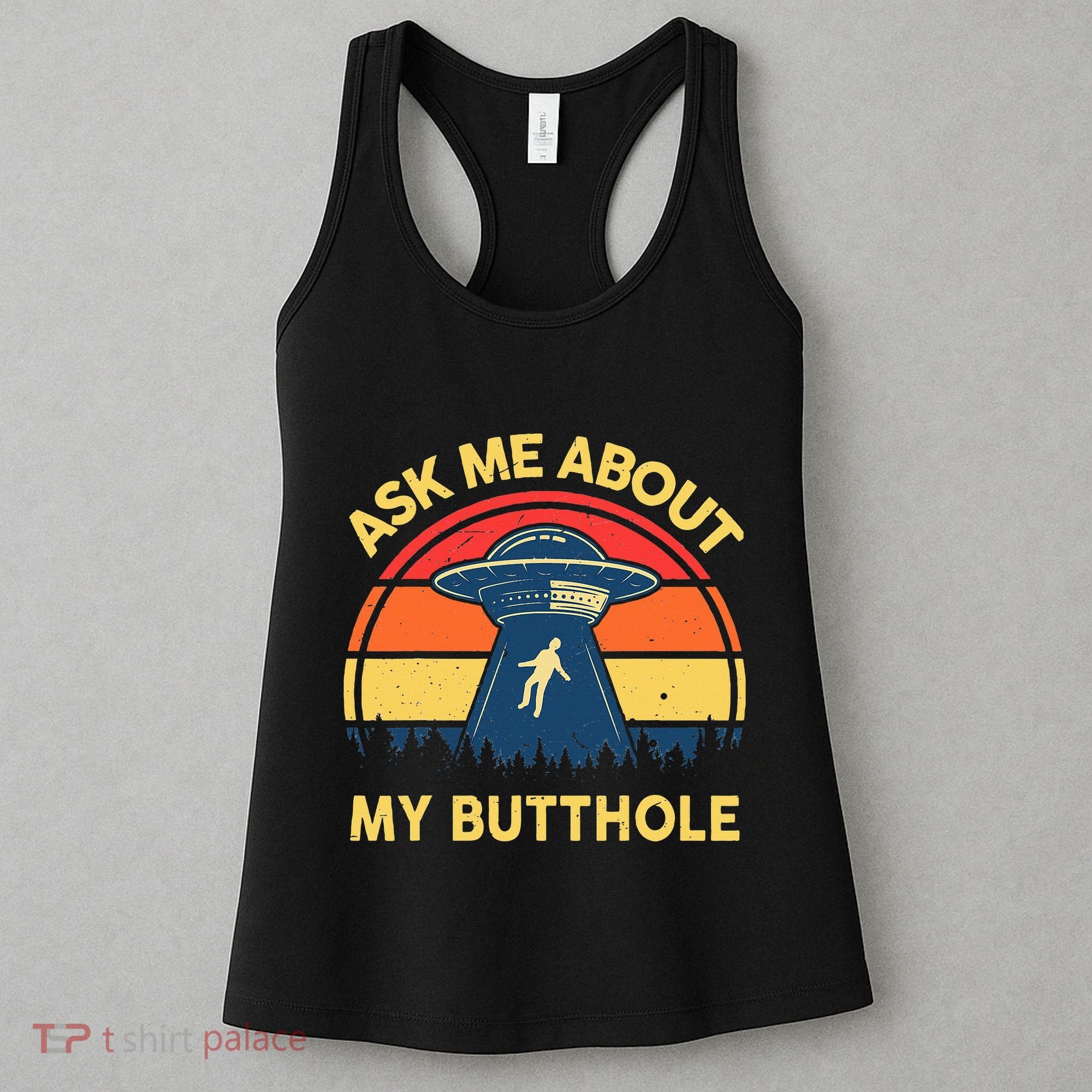 Ask Me About My Butthole Cute Alien Costume Adults Ufo Women's Tank Top
