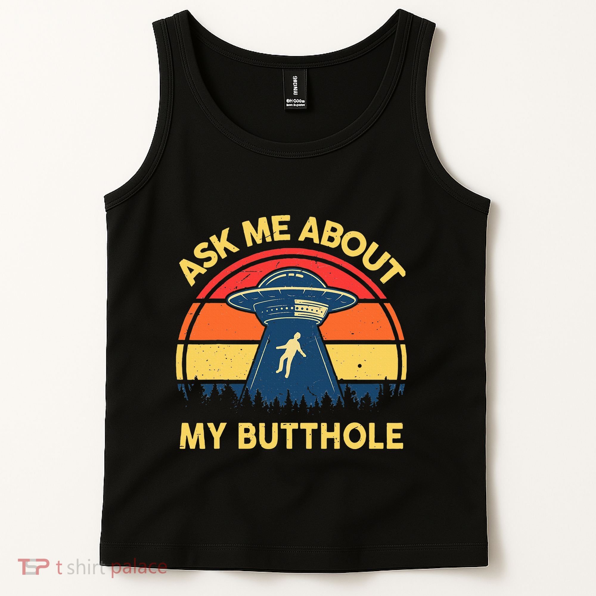 Ask Me About My Butthole Cute Alien Costume Adults Ufo Tank Top