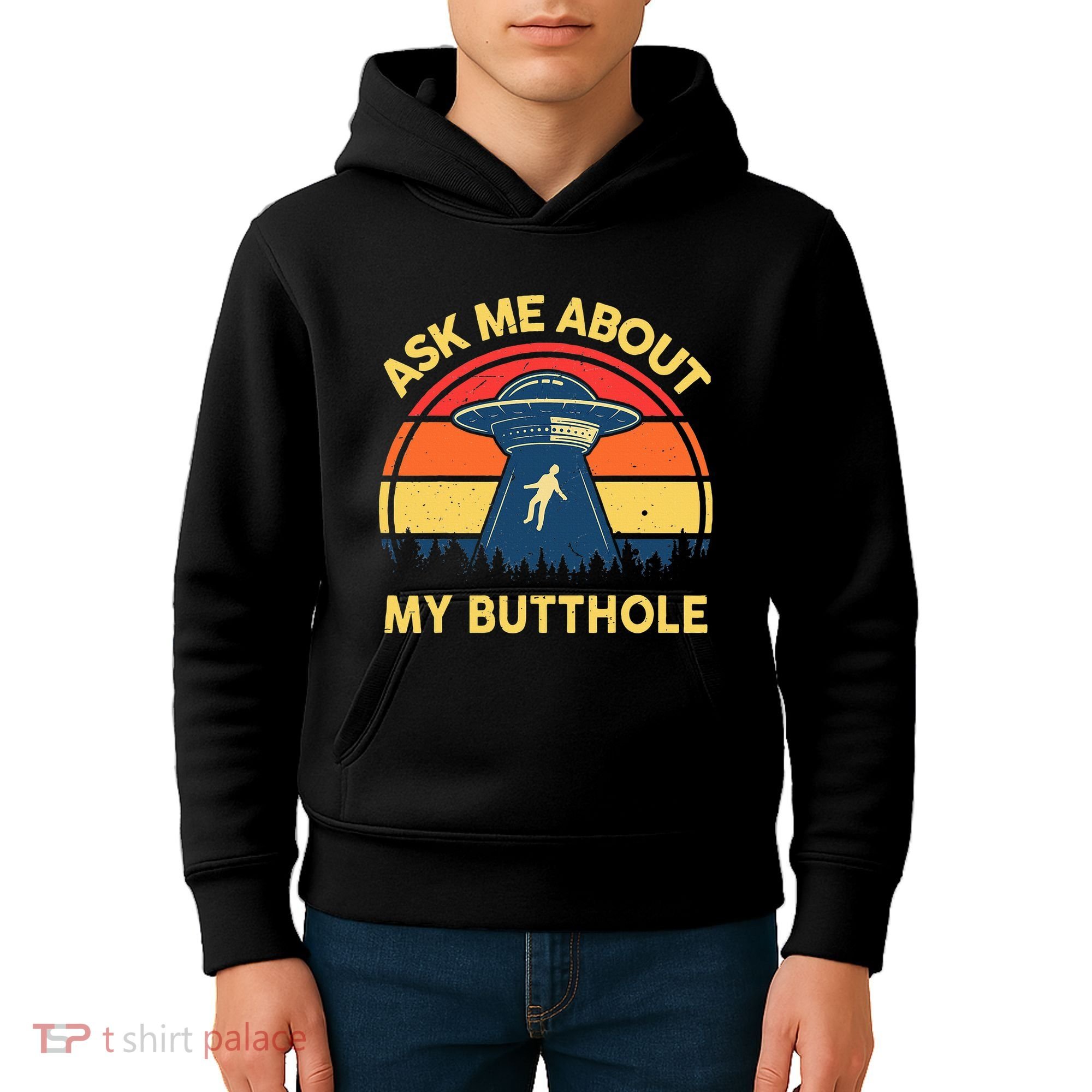 Ask Me About My Butthole Cute Alien Costume Adults Ufo Kids Hoodie
