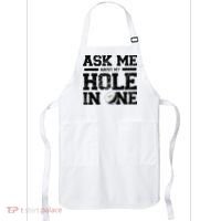 Ask Me About My Hole In One Apron thumb 0