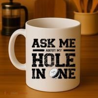 Ask Me About My Hole In One Coffee Mug thumb 4