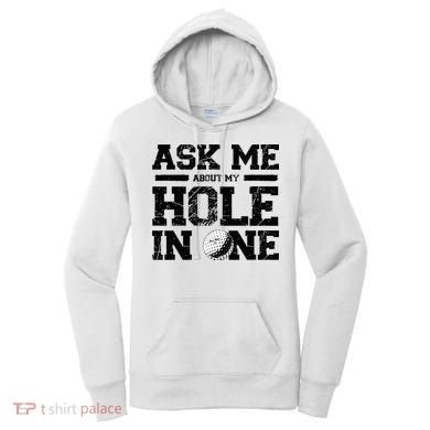 Ask Me About My Hole In One Women's Hoodie