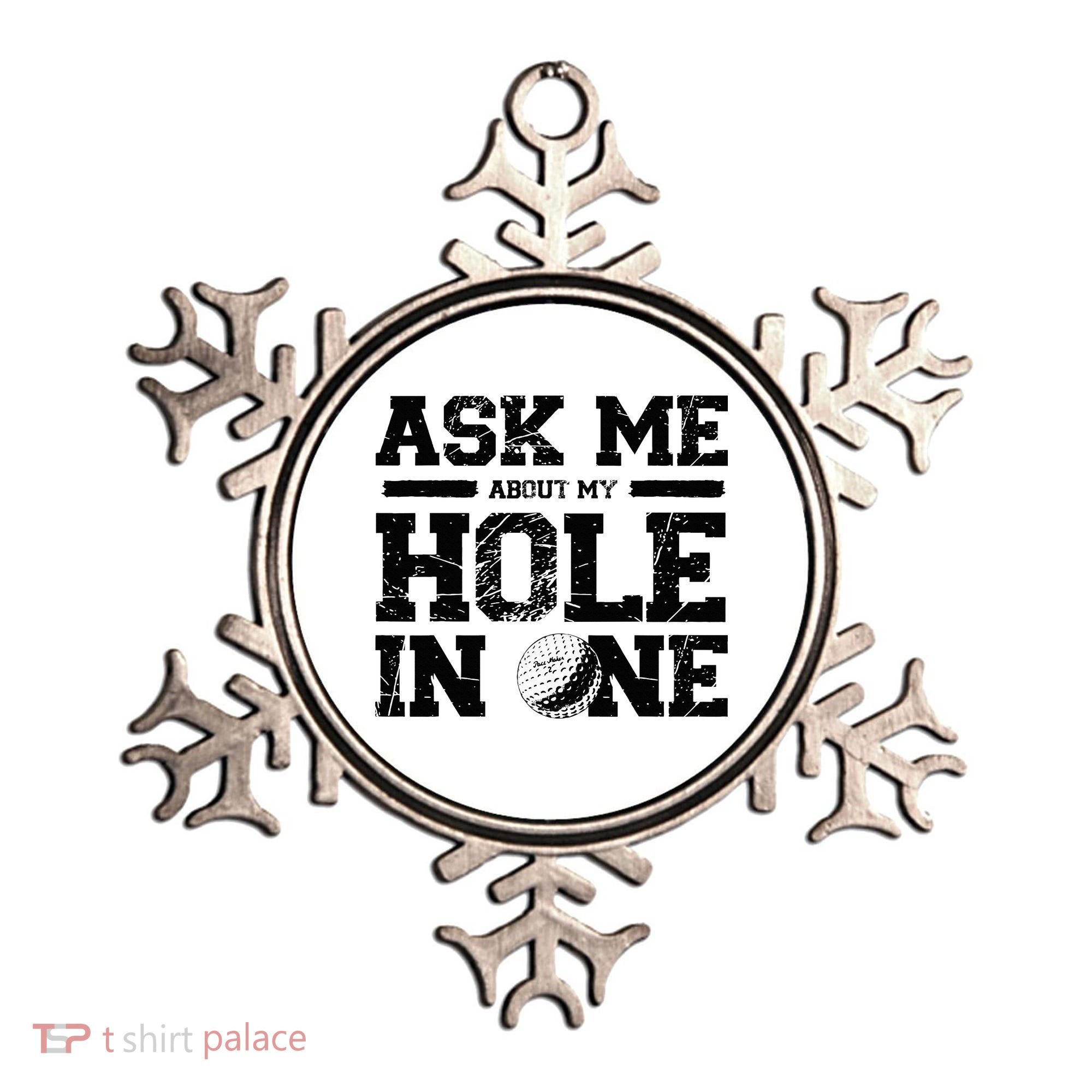 Ask Me About My Hole In One Ornament