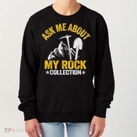 Ask Me About My Rock Collection Collector Jokes Geologist Women's Sweatshirt thumb 0