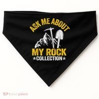 Ask Me About My Rock Collection Collector Jokes Geologist USA-Made Doggie Bandana thumb 0