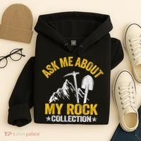 Ask Me About My Rock Collection Collector Jokes Geologist Hoodie thumb 4