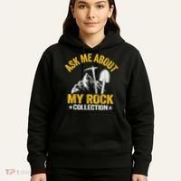 Ask Me About My Rock Collection Collector Jokes Geologist Hoodie thumb 5