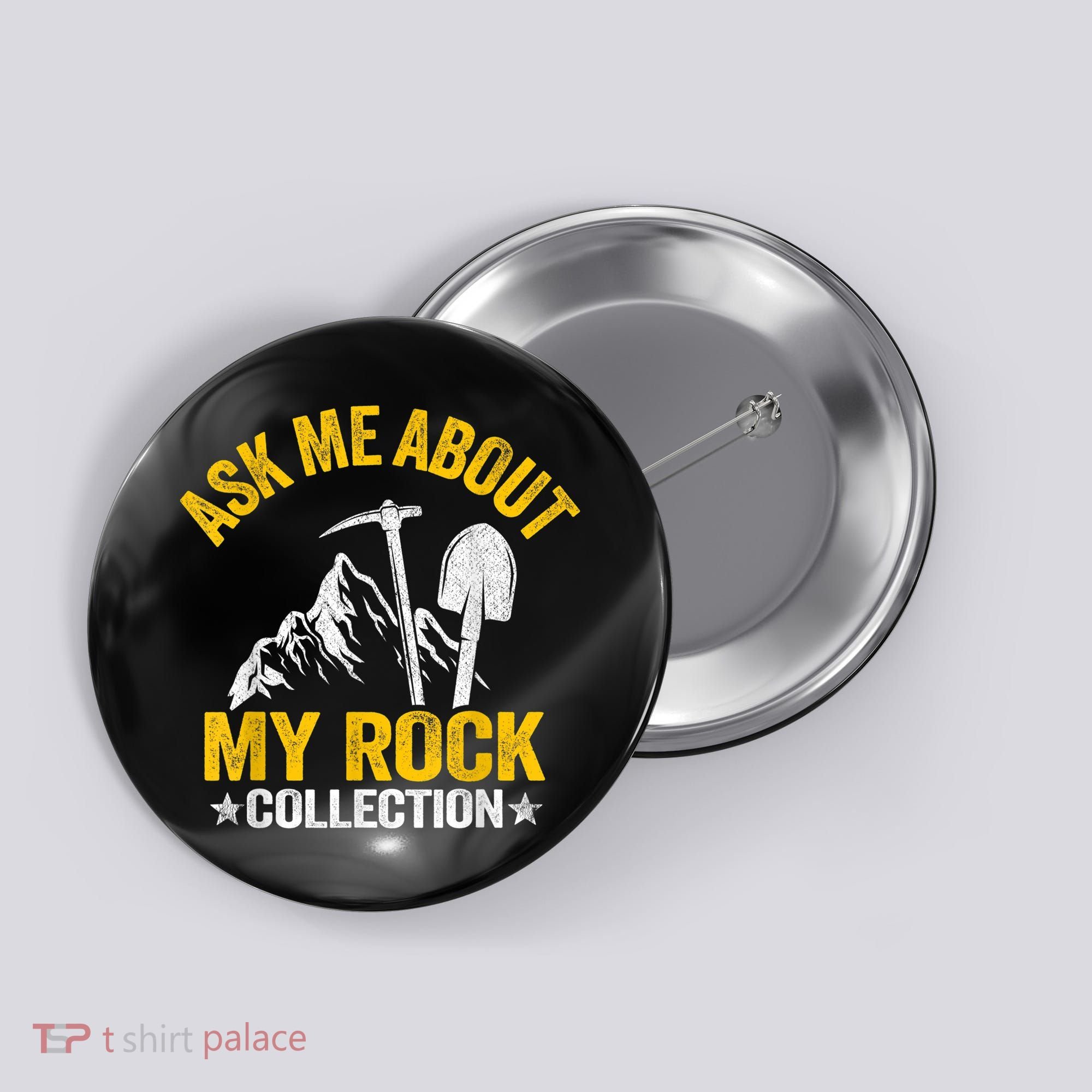 Ask Me About My Rock Collection Collector Jokes Geologist Button