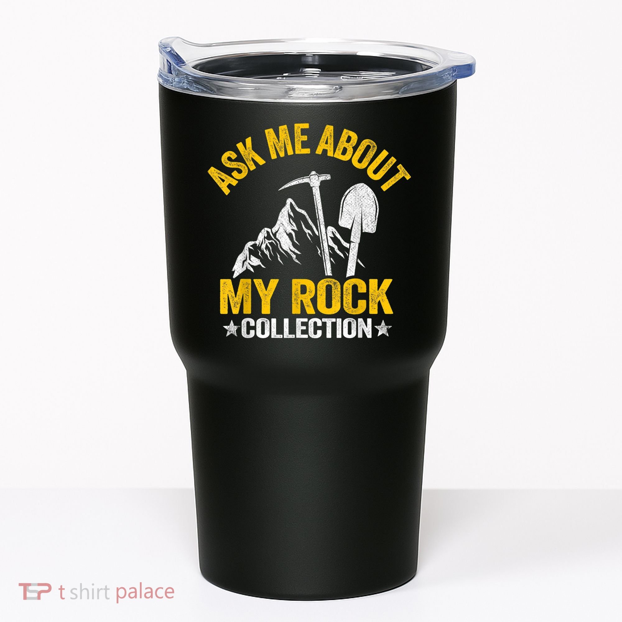Ask Me About My Rock Collection Collector Jokes Geologist Tumbler