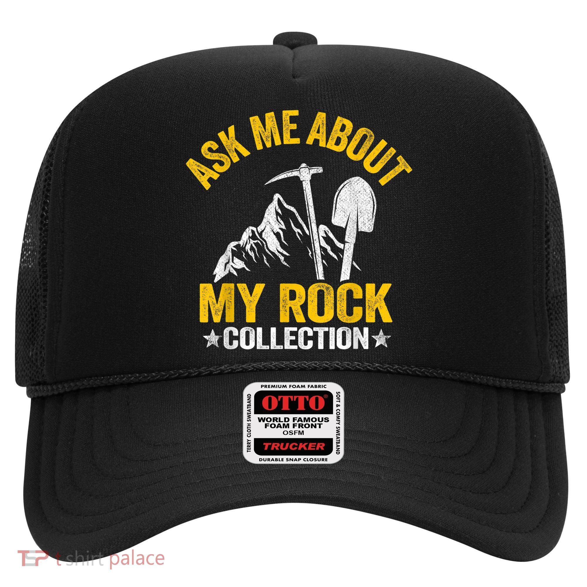Ask Me About My Rock Collection Collector Jokes Geologist Hat