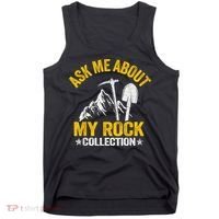 Ask Me About My Rock Collection Collector Jokes Geologist Tank Top thumb 0