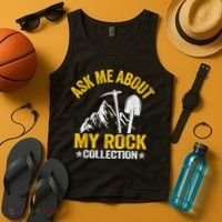 Ask Me About My Rock Collection Collector Jokes Geologist Tank Top thumb 4