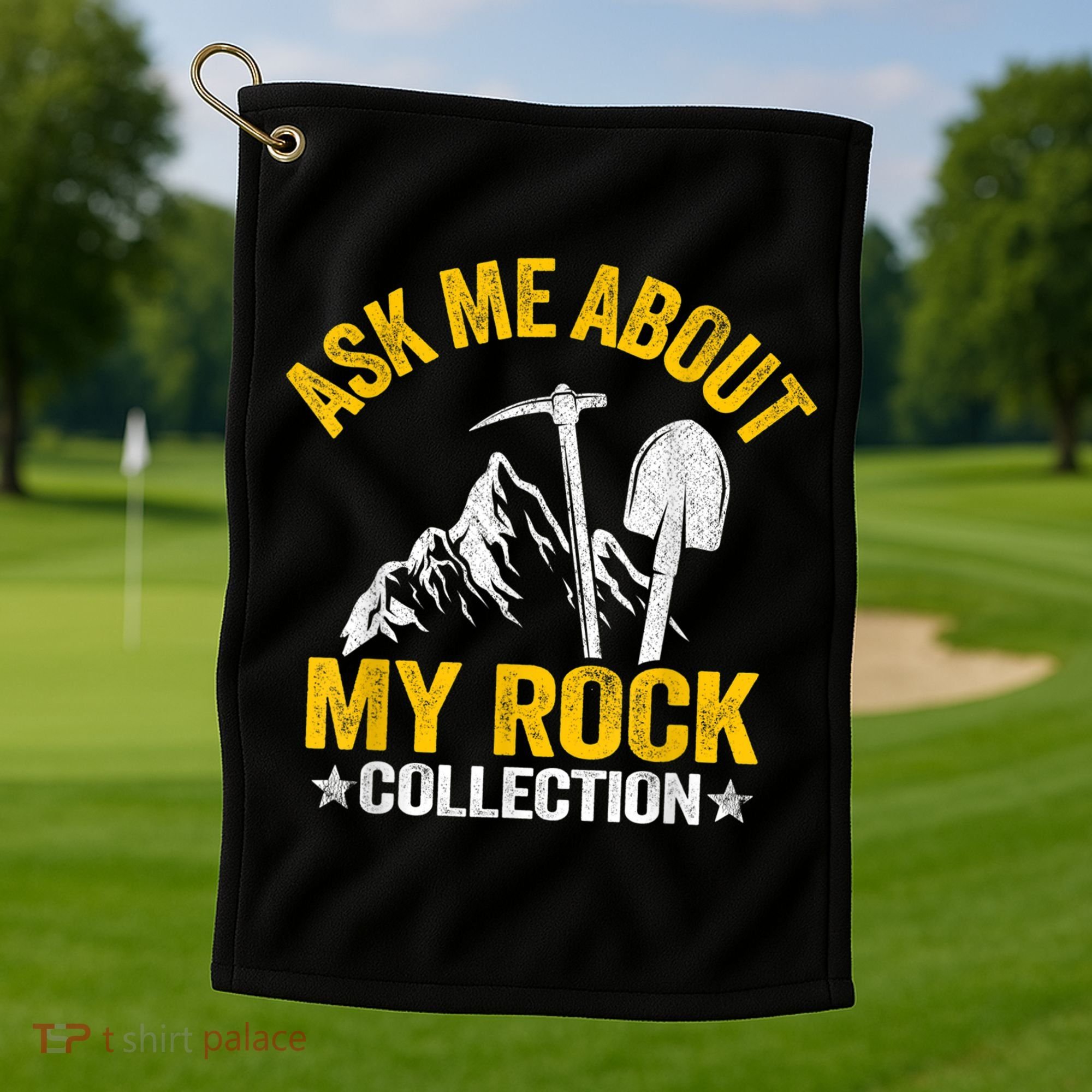 Ask Me About My Rock Collection Collector Jokes Geologist Golf Towel