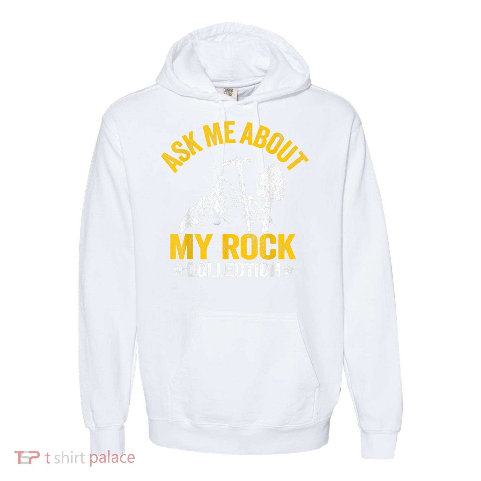Ask Me About My Rock Collection Collector Jokes Geologist Comfort Colors Garment-Dyed Hooded Sweatshirt