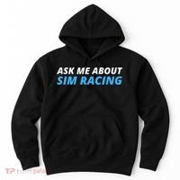 Ask Me About Sim Racing Funny Sim Racer Racing Sim Gamer Car Sim Racing  Hoodie thumb 0