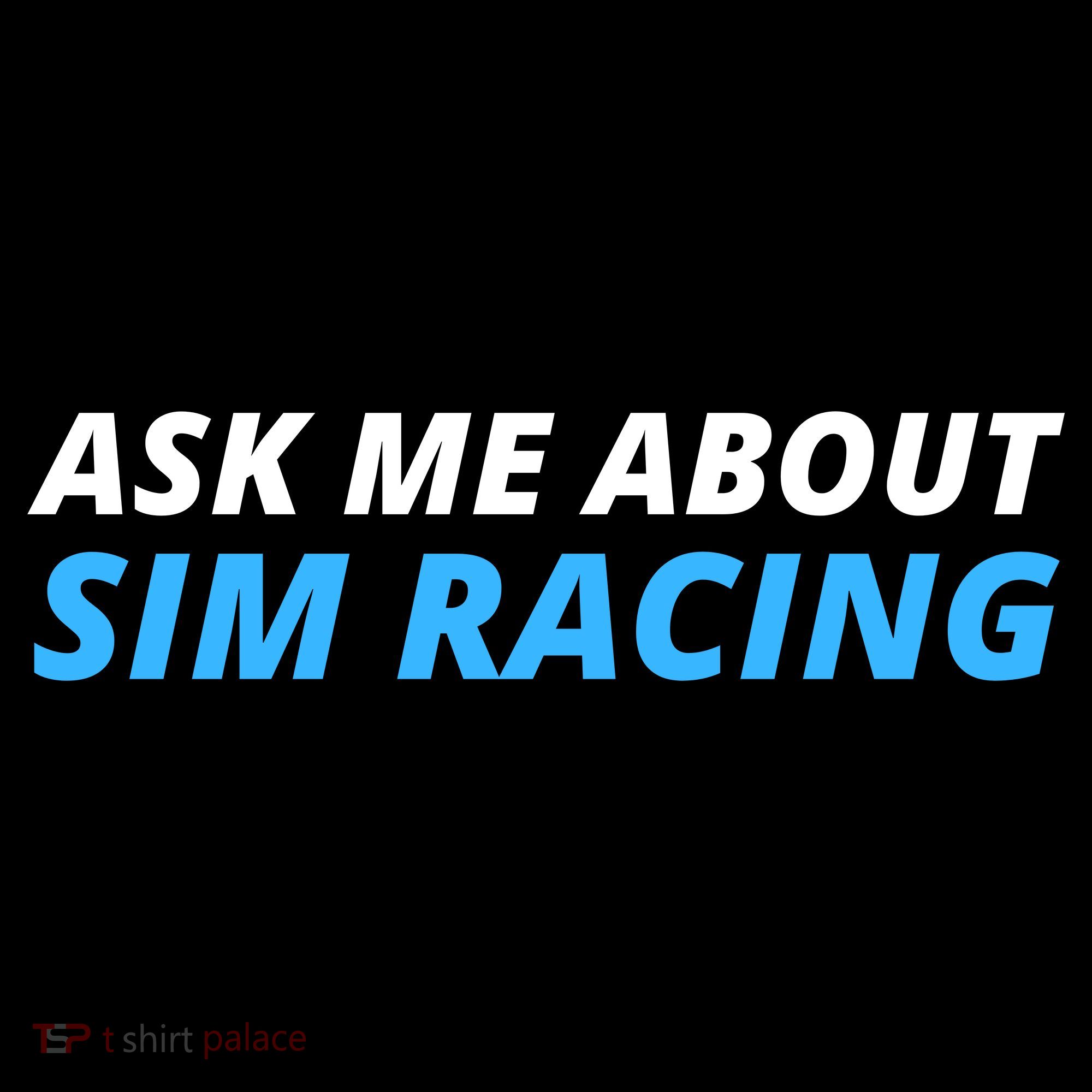 Ask Me About Sim Racing Funny Sim Racer Racing Sim Gamer Car Sim Racing  Coffee Mug