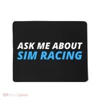 Ask Me About Sim Racing Funny Sim Racer Racing Sim Gamer Car Sim Racing  Mousepad thumb 0