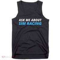 Ask Me About Sim Racing Funny Sim Racer Racing Sim Gamer Car Sim Racing  Tank Top thumb 0