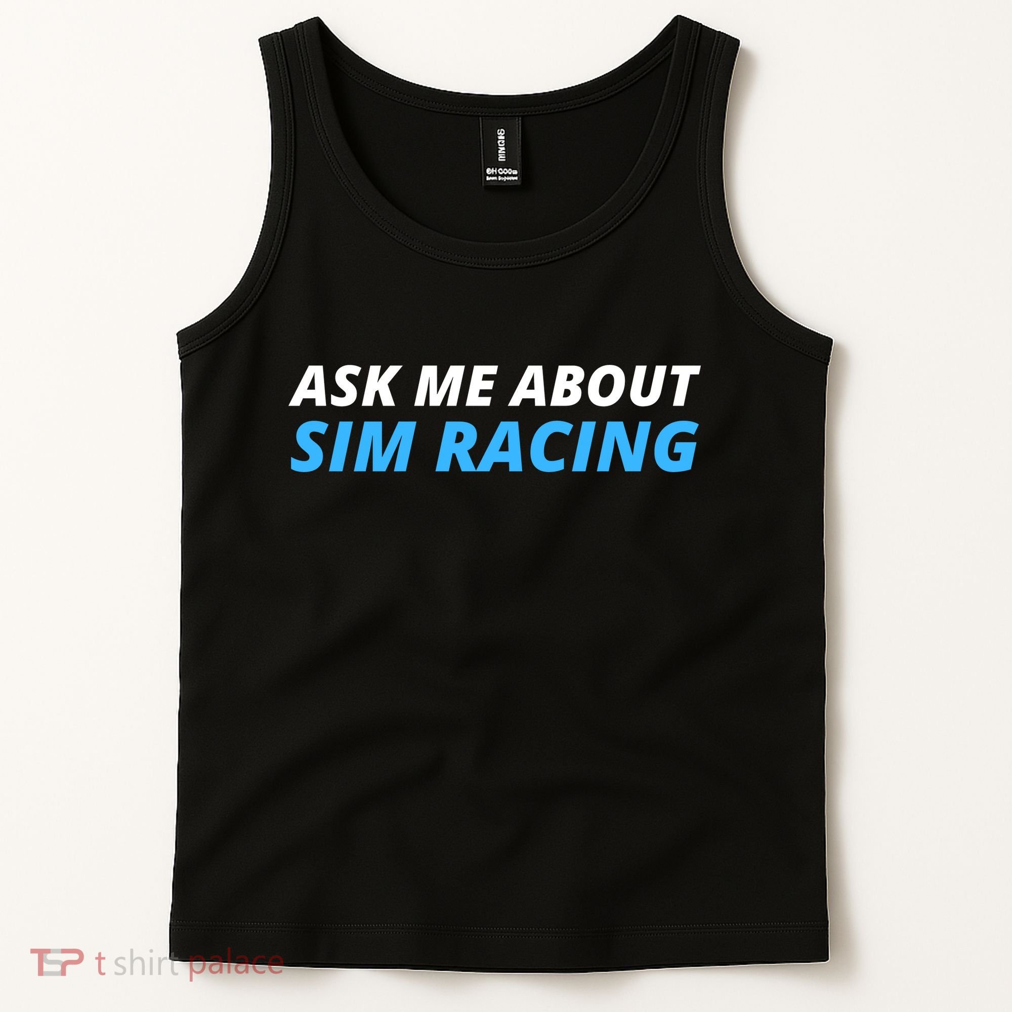 Ask Me About Sim Racing Funny Sim Racer Racing Sim Gamer Car Sim Racing  Tank Top