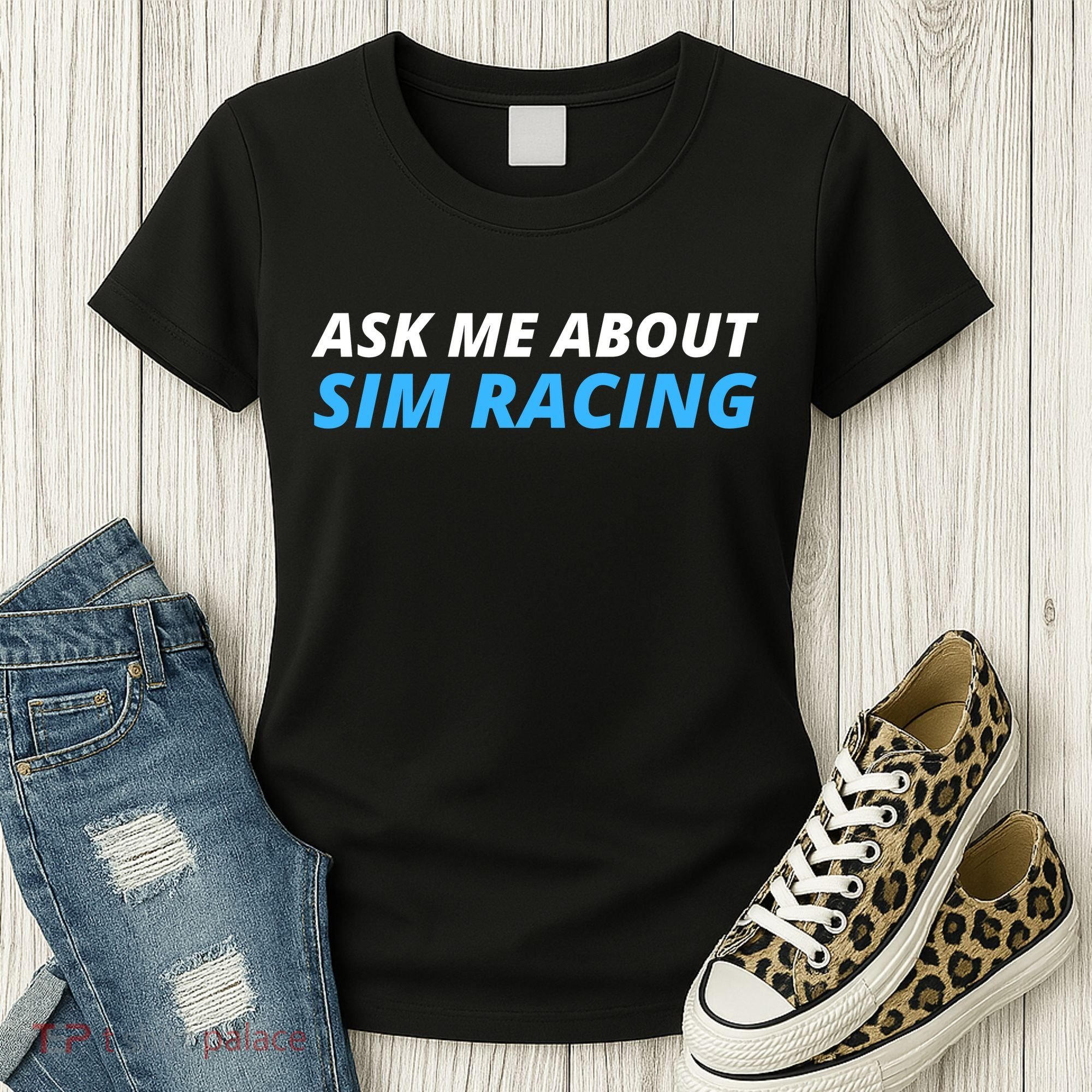 Ask Me About Sim Racing Funny Sim Racer Racing Sim Gamer Car Sim Racing  Women's T-Shirt