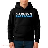 Ask Me About Sim Racing Funny Sim Racer Racing Sim Gamer Car Sim Racing  Kids Hoodie thumb 4