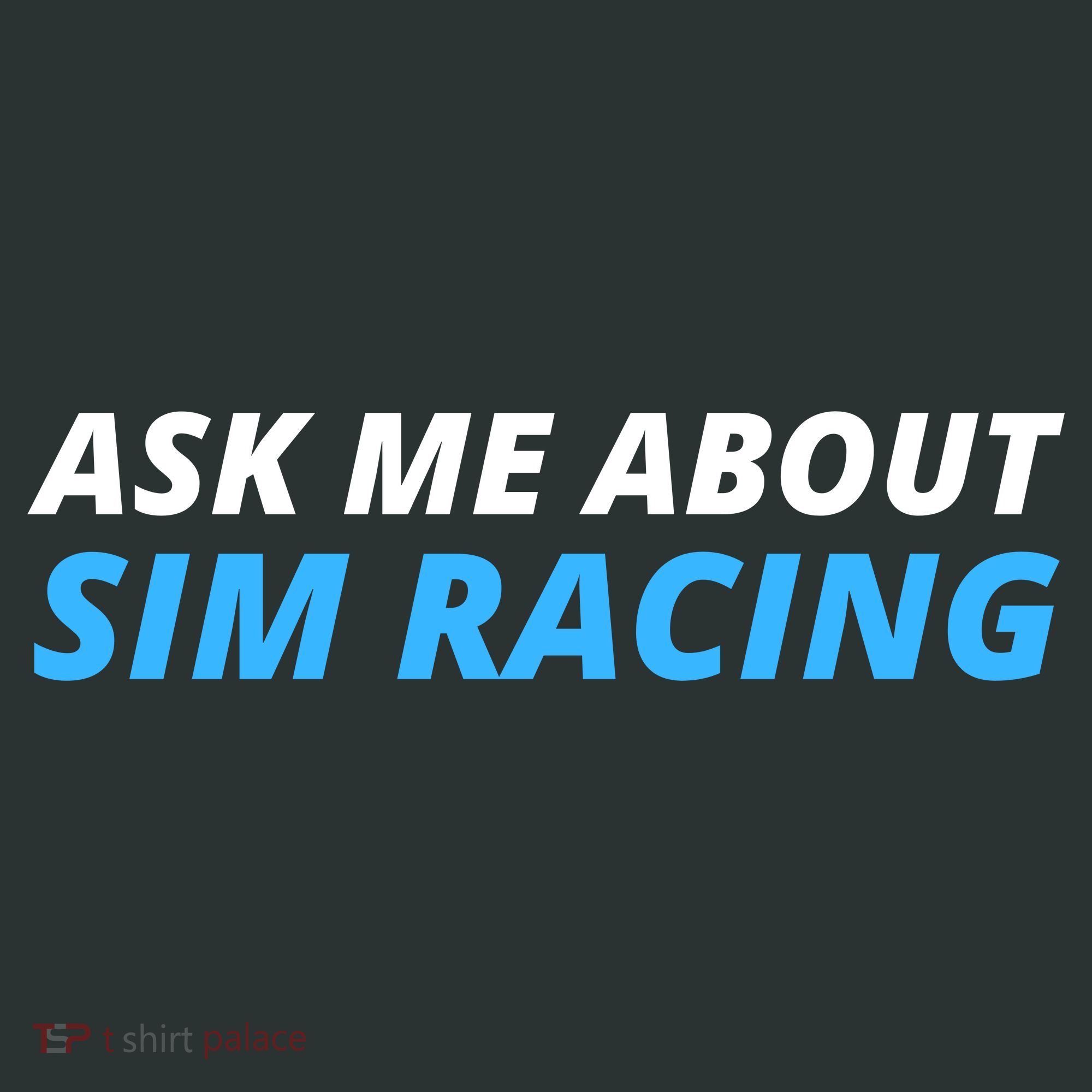 Ask Me About Sim Racing Funny Sim Racer Racing Sim Gamer Car Sim Racing  Infant Baby Jersey Bodysuit