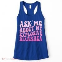 Ask Me About My Explosive Diarrhea Women's Tank Top thumb 0