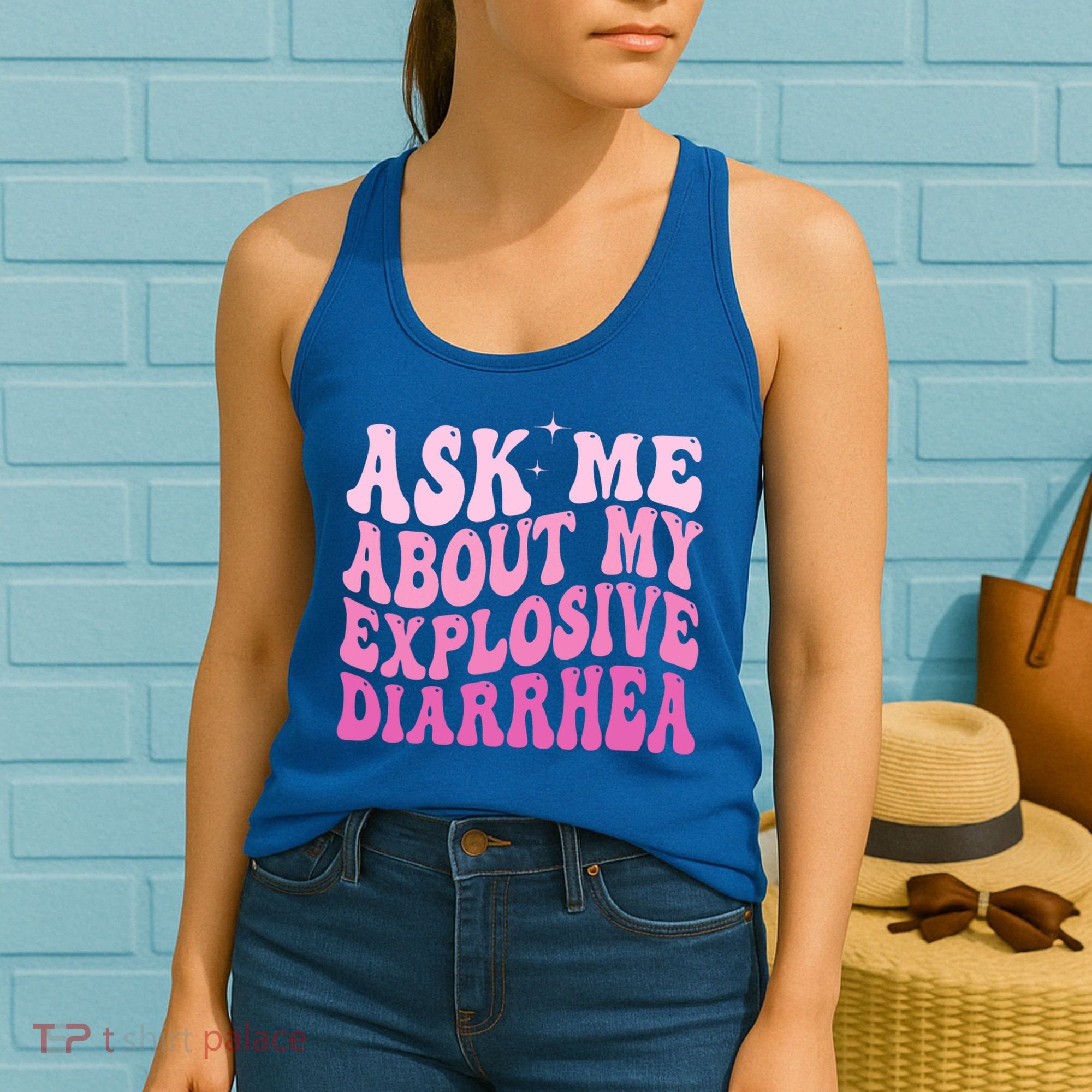 Ask Me About My Explosive Diarrhea Women's Tank Top